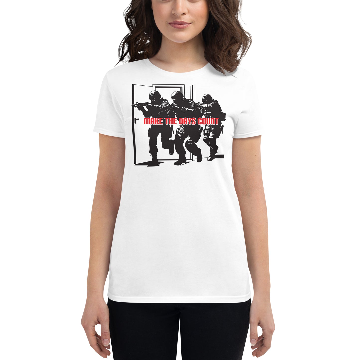 Make the Days Count Women’s Motivational White T-Shirt