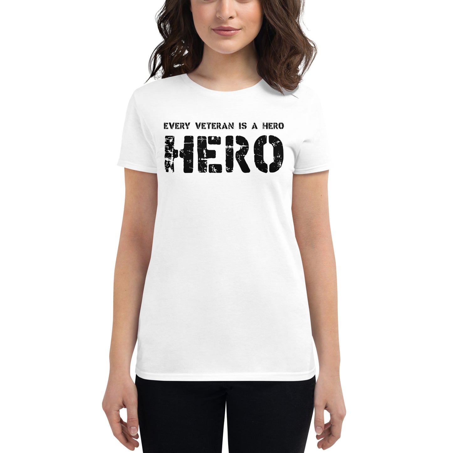 Every Veteran is a Hero II Women’s Motivational White T-Shirt