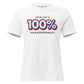 100% Responsibility White Motivational Women’s T-Shirt
