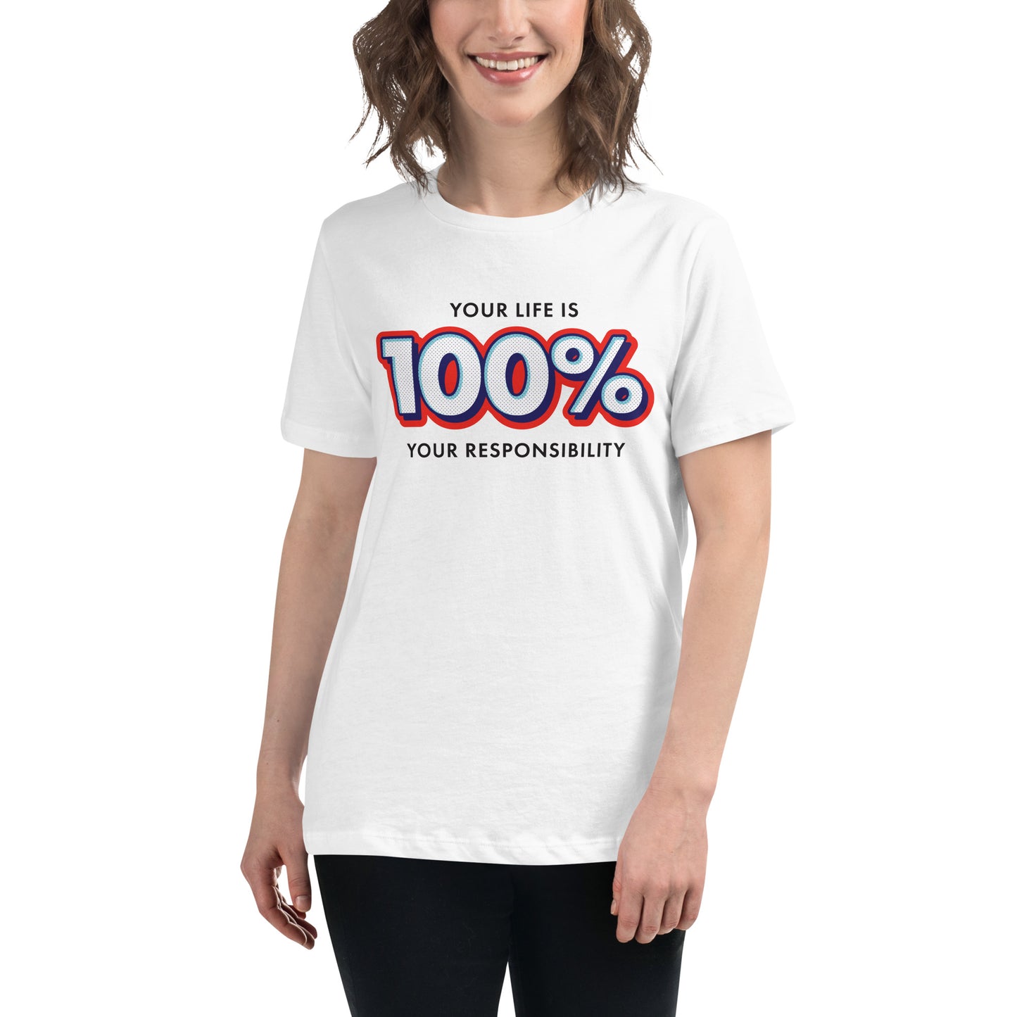 100% Responsibility White Motivational Women’s T-Shirt Lifestyle