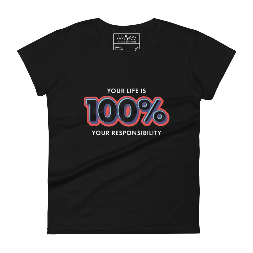 100% Responsibility Women’s Motivational Black T-Shirt