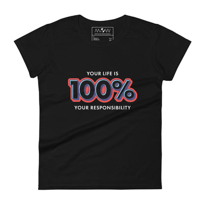 100% Responsibility Women’s Motivational Black T-Shirt