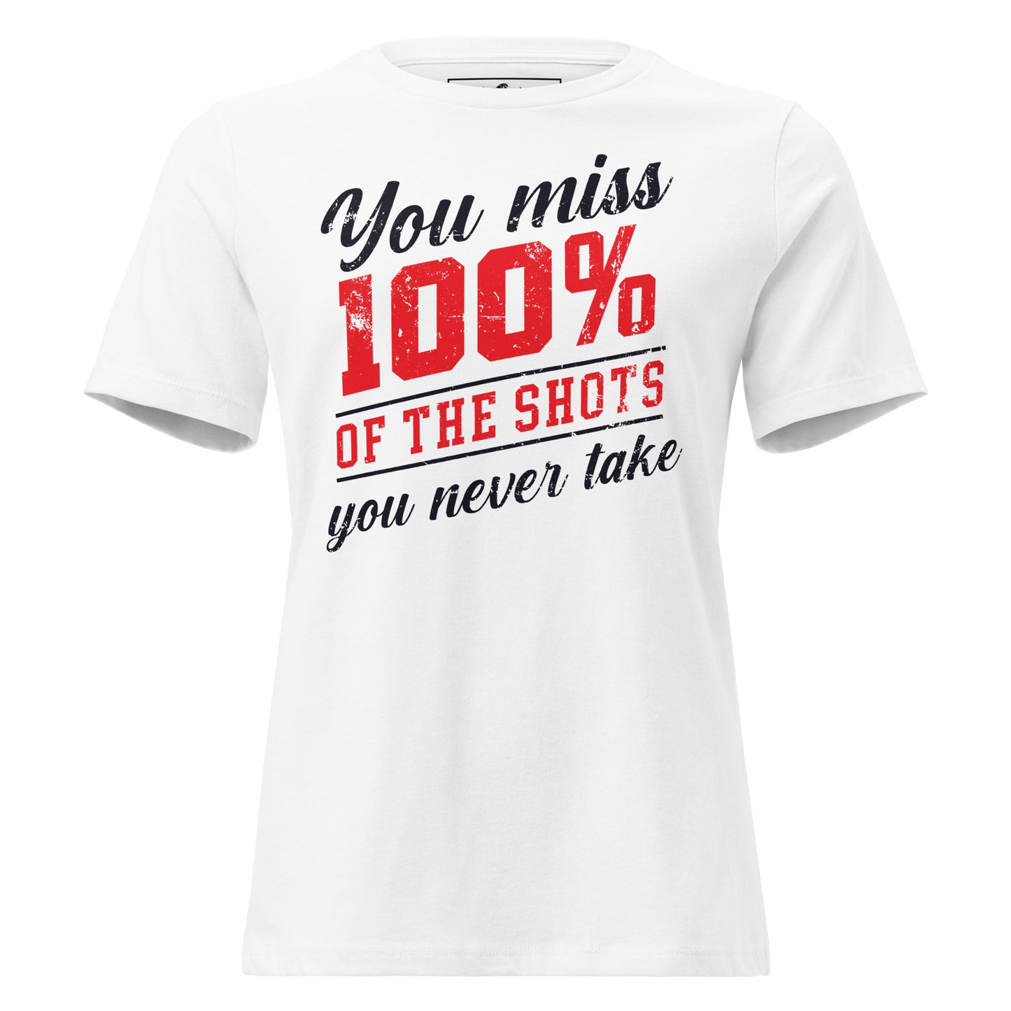 "100% of the Shots" White Motivational Women’s T-Shirt