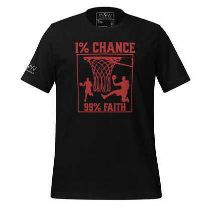 "1% Chance, 99% Faith" Basketball Motivational Black T-Shirt