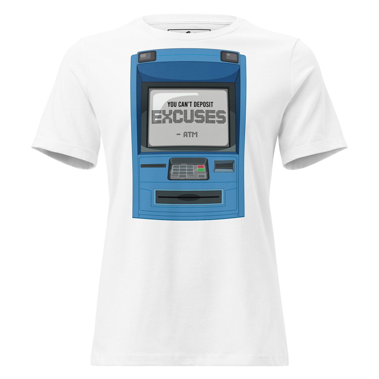 ATM White Motivational Women’s T-Shirt