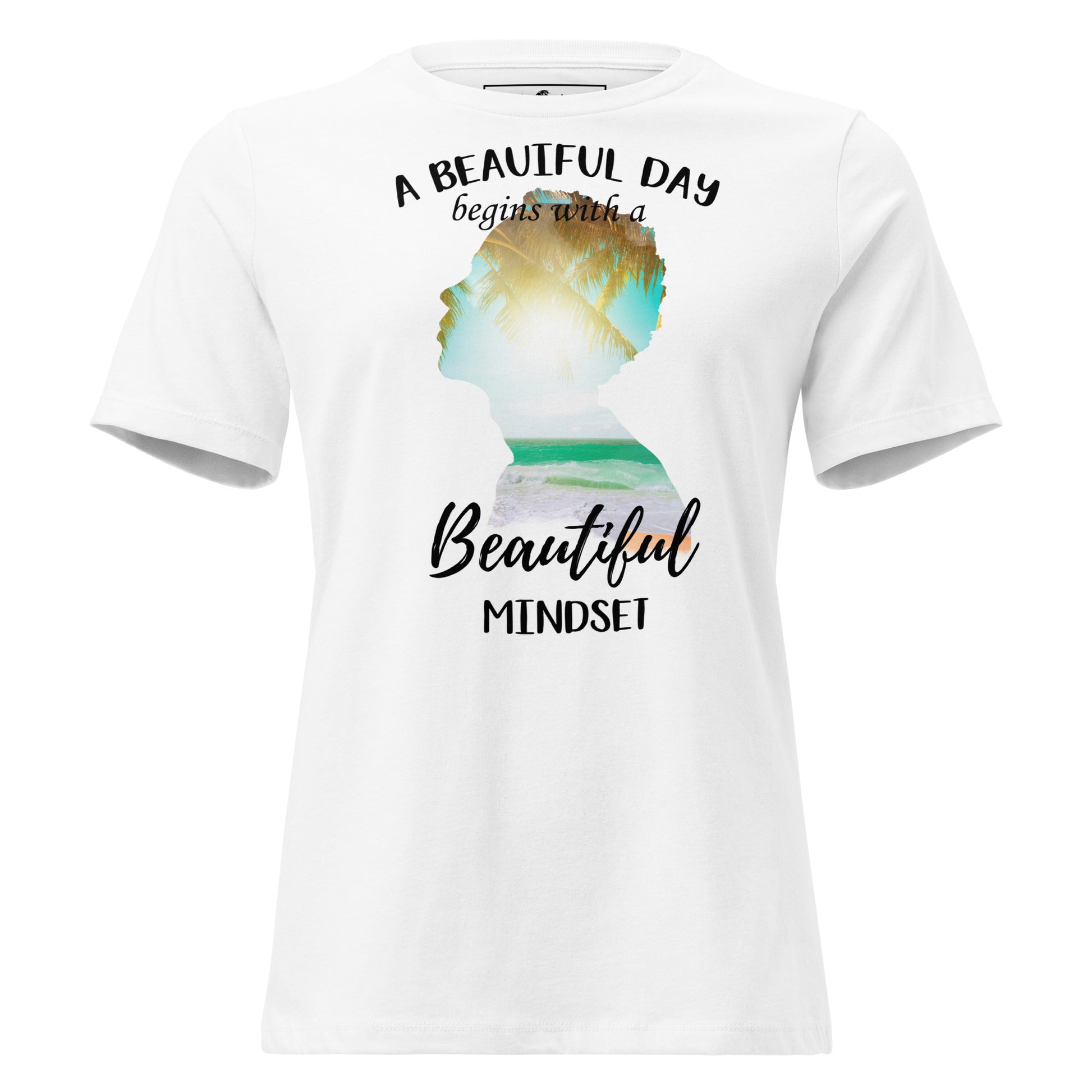 A Beautiful Day Begins with a Beautiful Mindset - Tropical Silhouette White Motivational Women’s T-Shirt