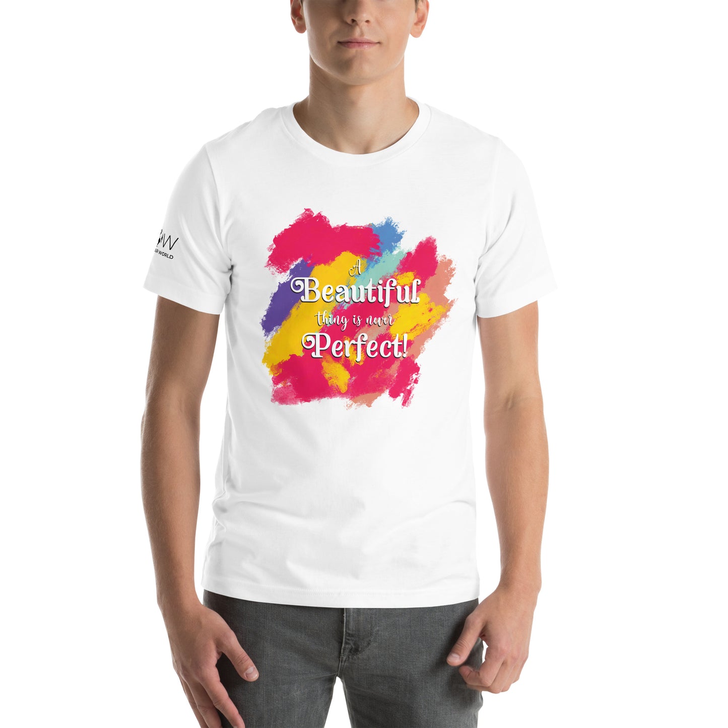 A Beautiful Thing Is Never Perfect White Motivational Men's T-Shirt