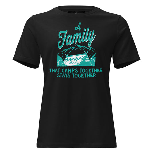A Family That Camps Together Stays Together Black Motivational Women’s T-Shirt