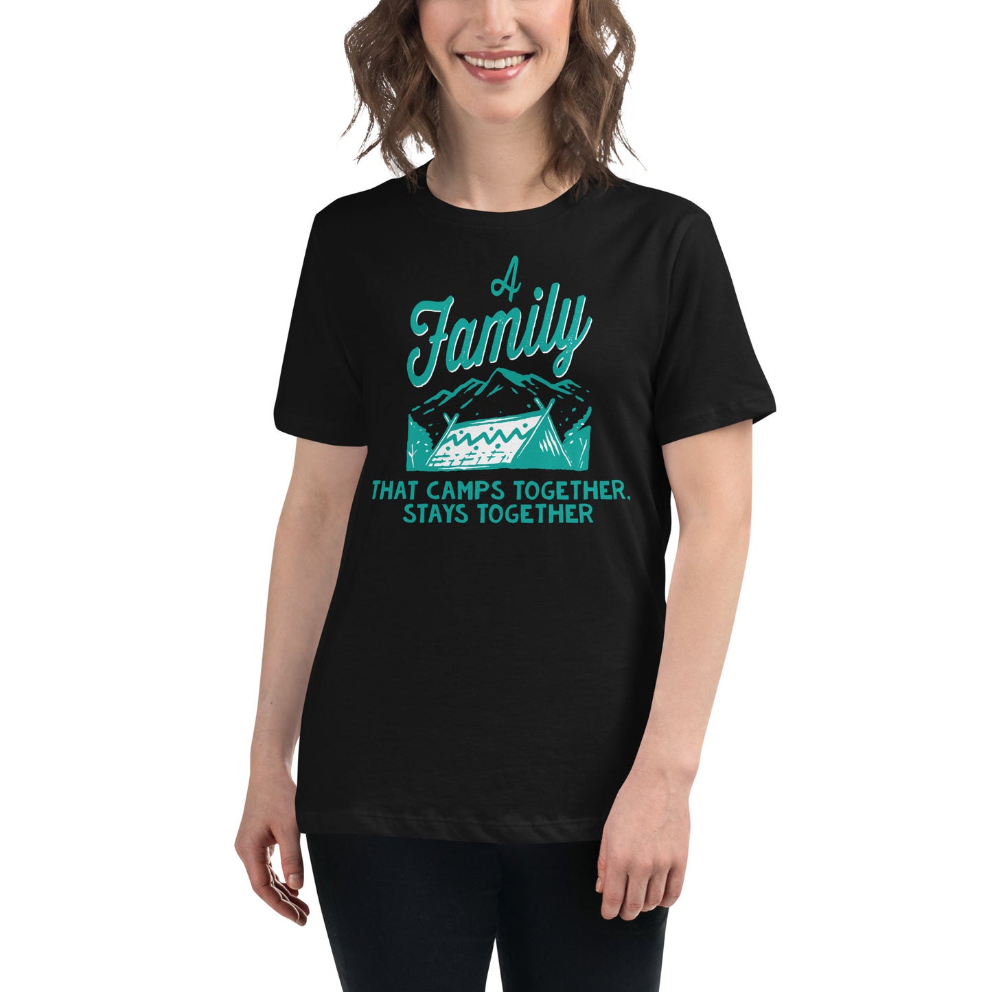 A Family That Camps Together Stays Together Black Motivational Women’s T-Shirt Lifestyle