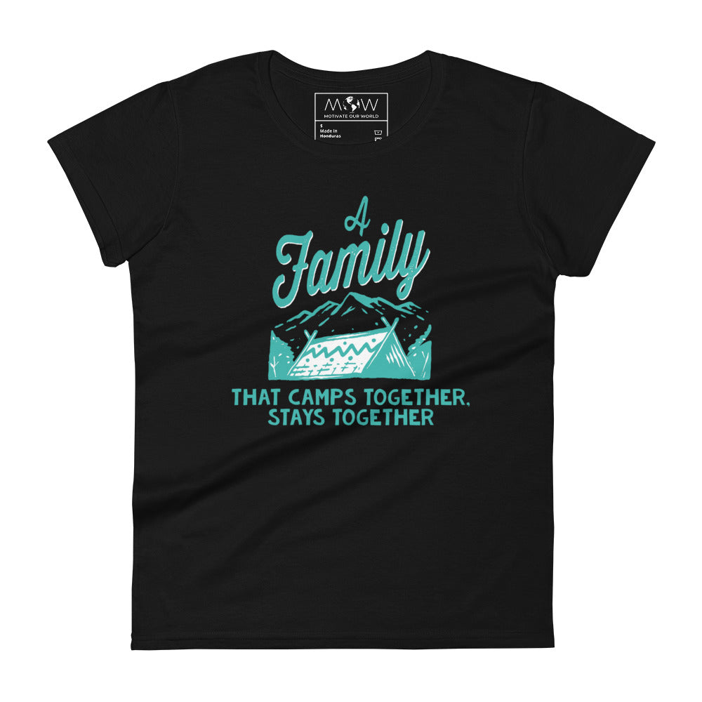 A Family That Camps Together Stays Together Women’s Motivational Black T-Shirt