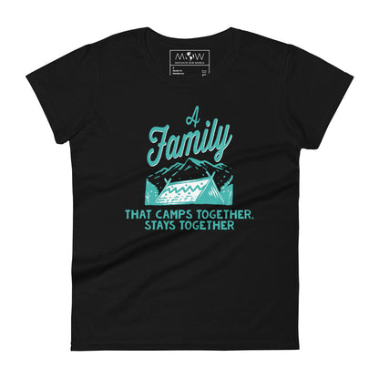 A Family That Camps Together Stays Together Women’s Motivational Black T-Shirt