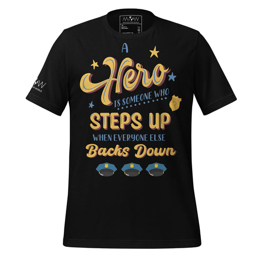 A Hero Steps Up – Bold Script Edition Black Motivational Men's T-Shirt
