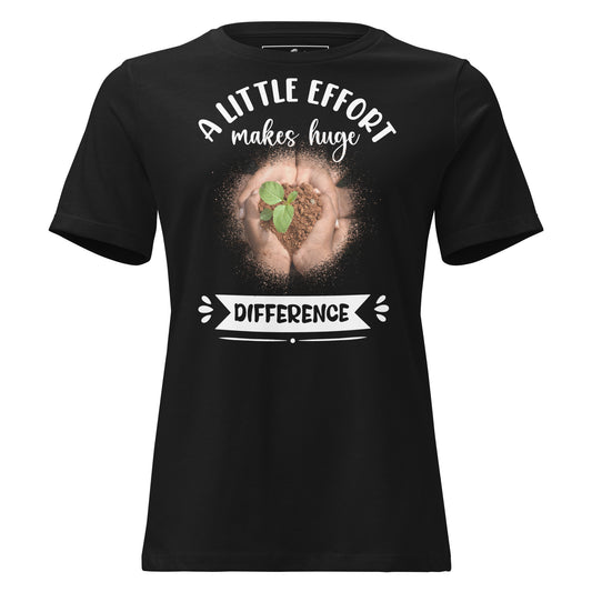 A Little Effort Makes Huge Difference Hands Black Motivational Women’s T-Shirt