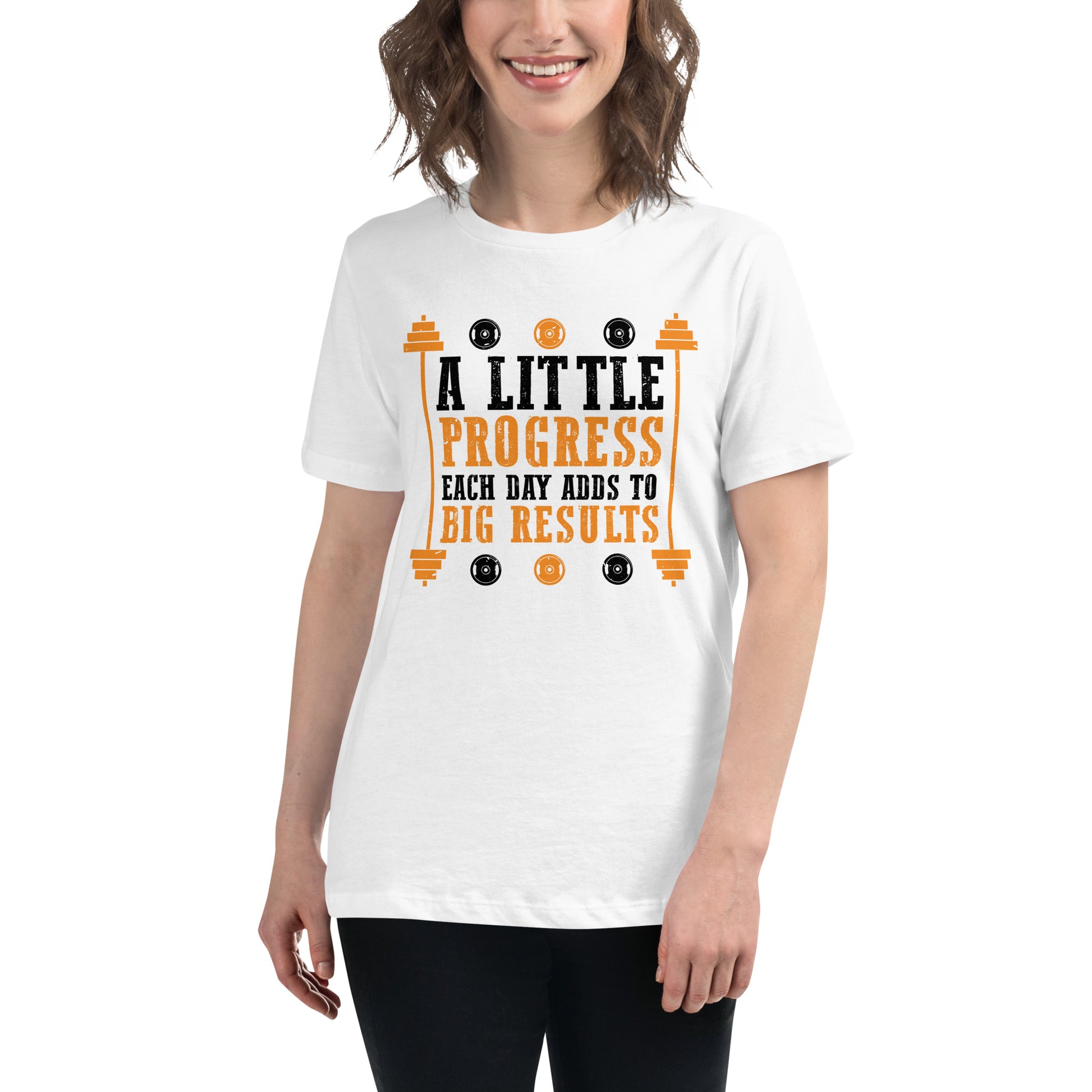 A Little Progress Each Day Adds to Big Results White Motivational Women’s T-Shirt