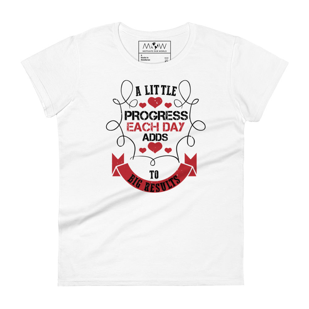 A Little Progress Each Day Women’s Motivational White T-Shirt