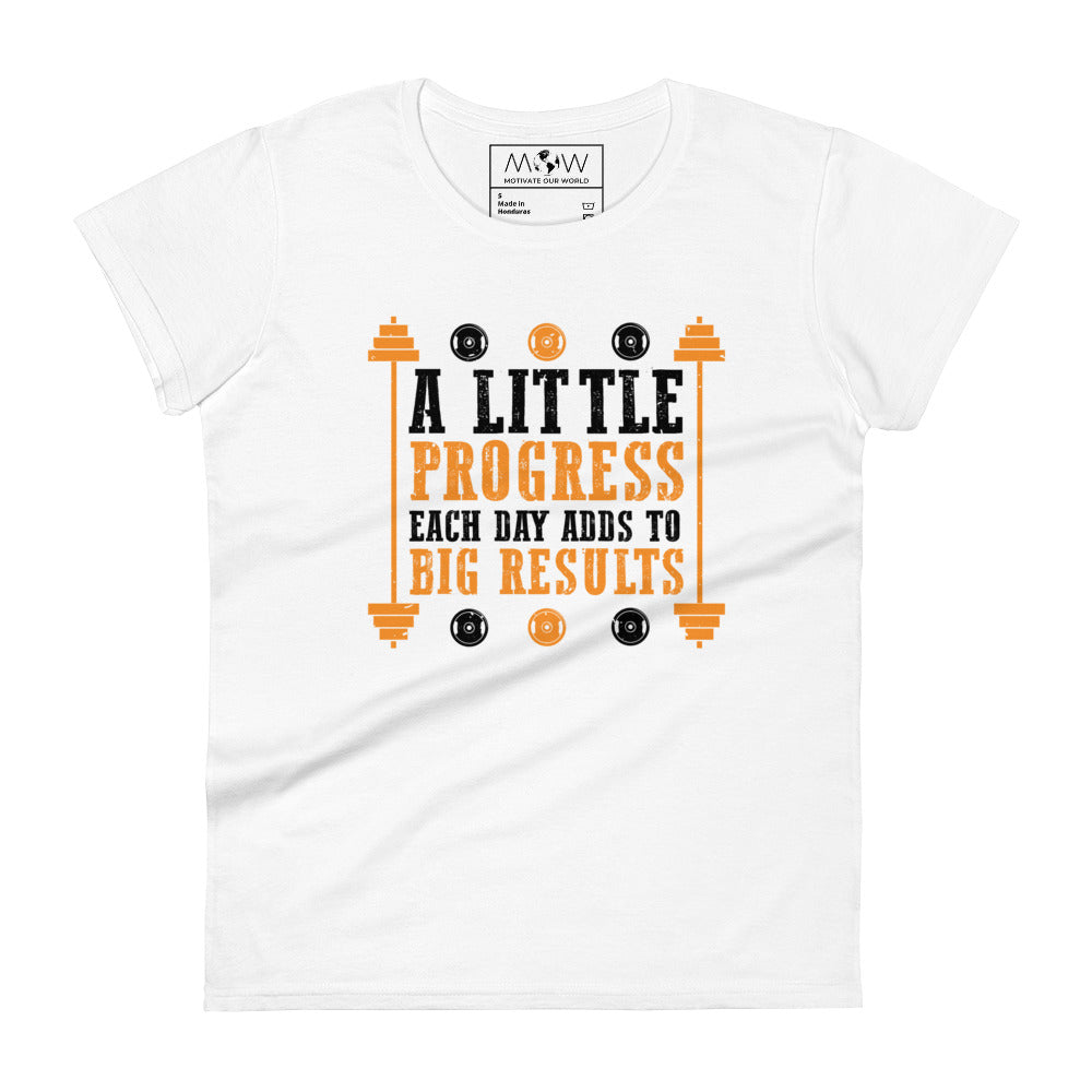 A Little Progress Each Day Women’s Motivational White T-Shirt
