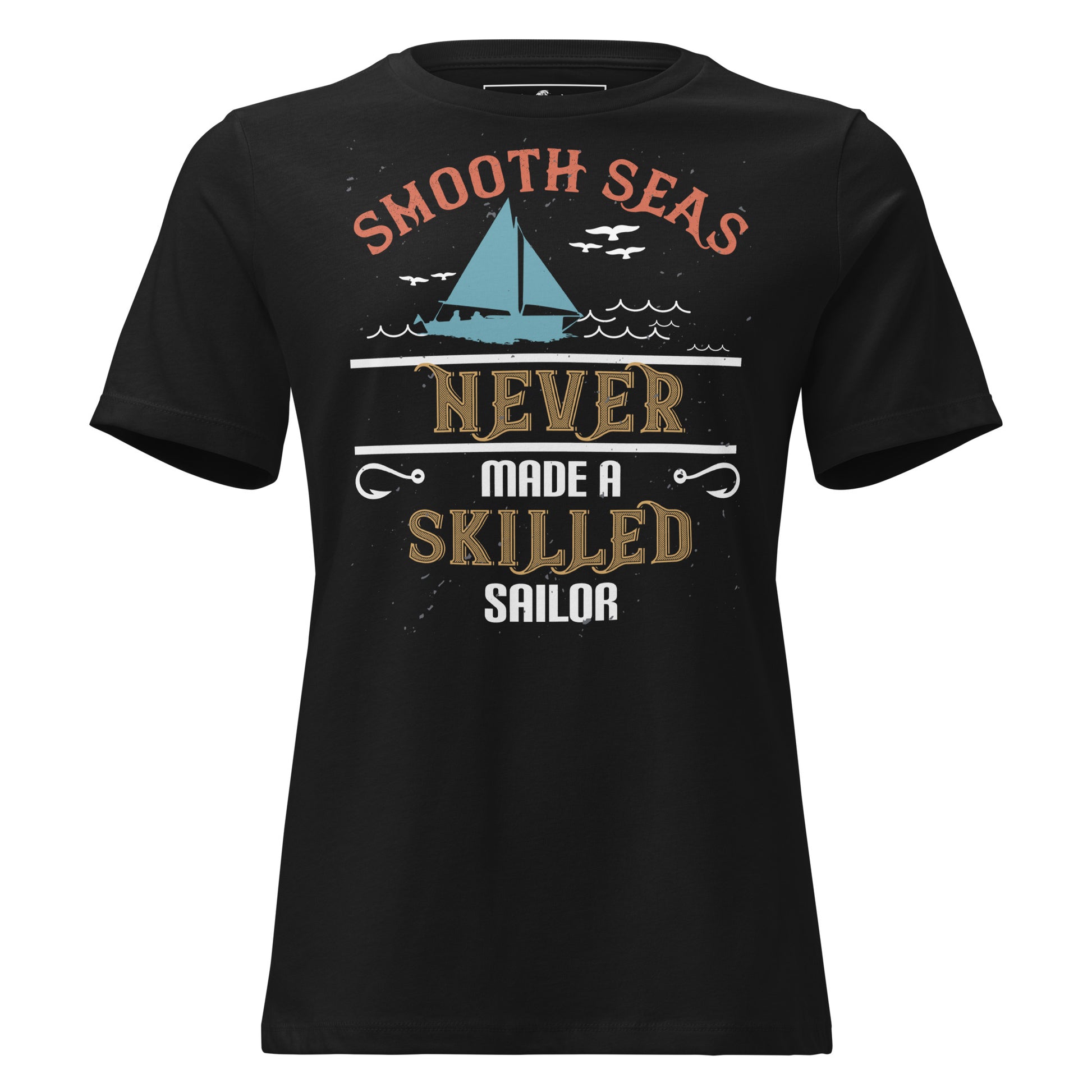 A Skilled Sailor Black Motivational Women’s T-Shirt