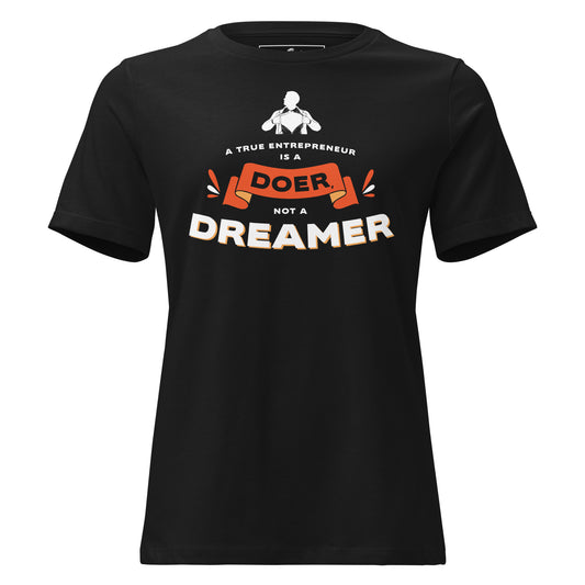 A True Entrepreneur Is a Doer Black Motivational Women’s T-Shirt