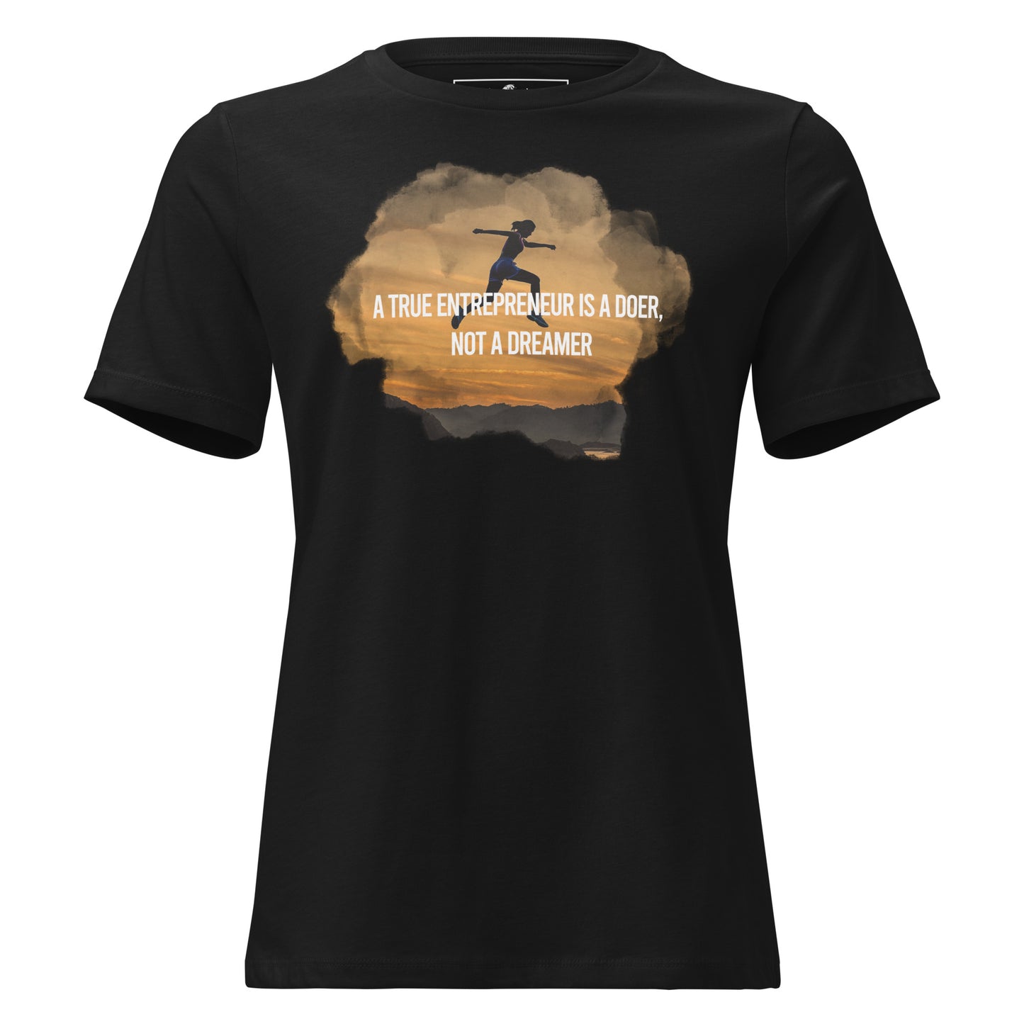 A True Entrepreneur Is a Doer Black Motivational Women’s T-Shirt - Motivational Silhouette Design