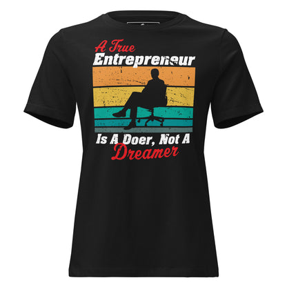 A True Entrepreneur Is a Doer Black Motivational Women’s T-Shirt - Retro Design