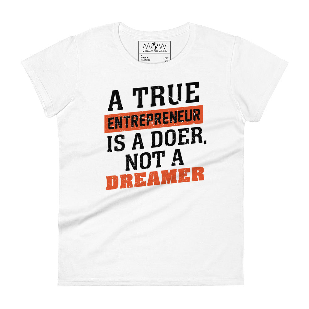 A True Entrepreneur Women’s Motivational White T-Shirt