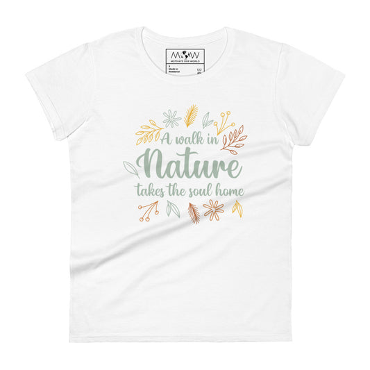 A Walk in Nature Autumn Design Women’s Motivational White T-Shirt