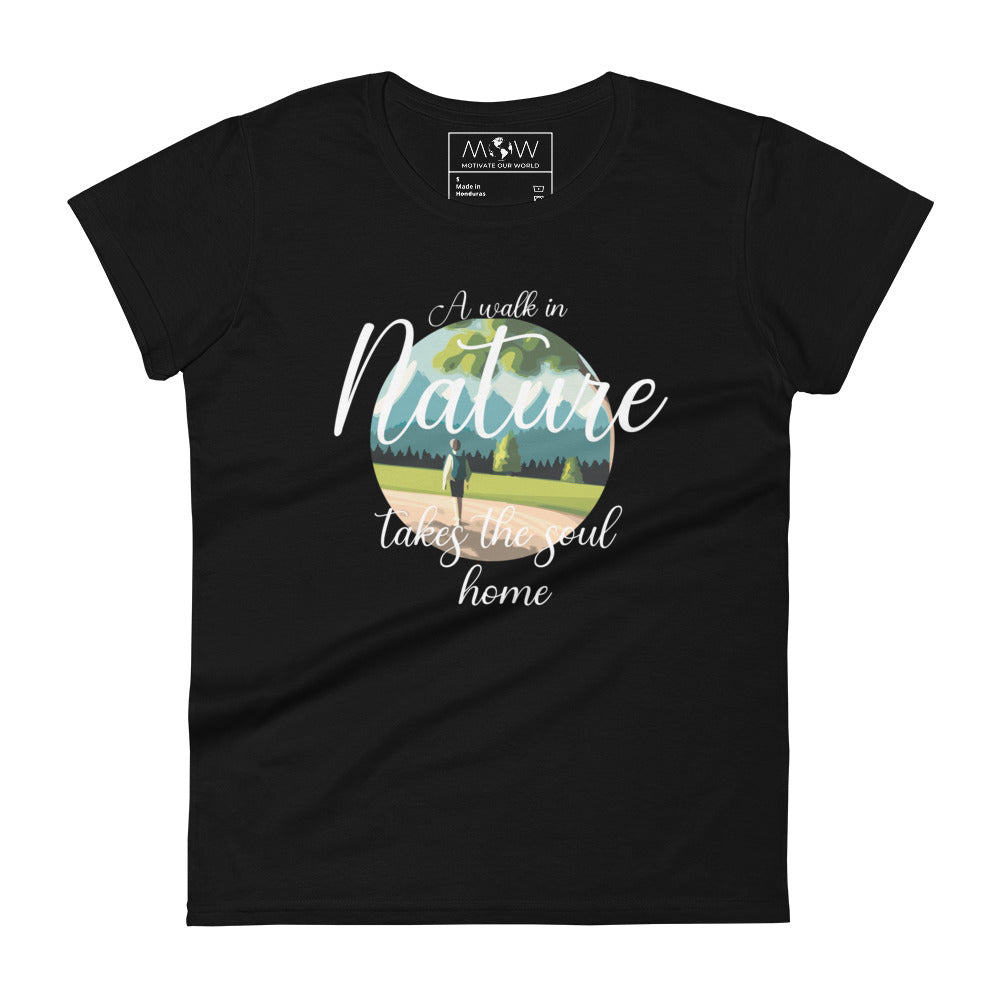 A Walk in Nature Scenic Design Women’s Motivational Black T-Shirt