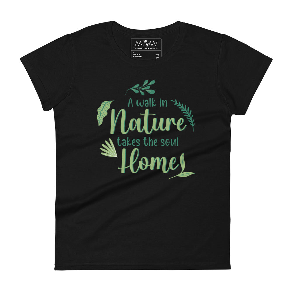 A Walk in Nature Women’s Motivational Black T-Shirt