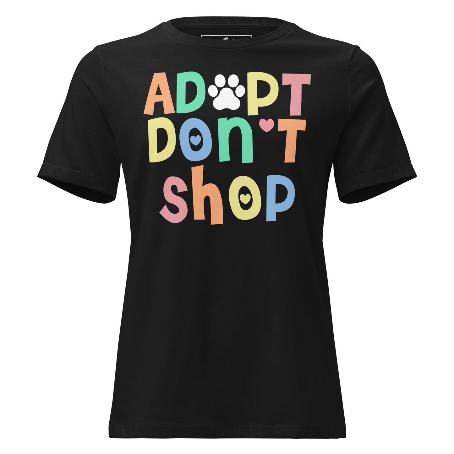 Adopt Don’t Shop Black Motivational Women’s T-Shirt