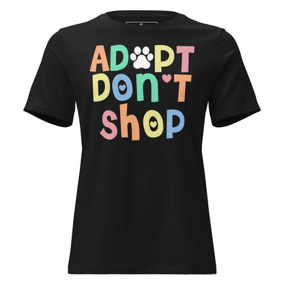 Adopt Don’t Shop Black Motivational Women’s T-Shirt