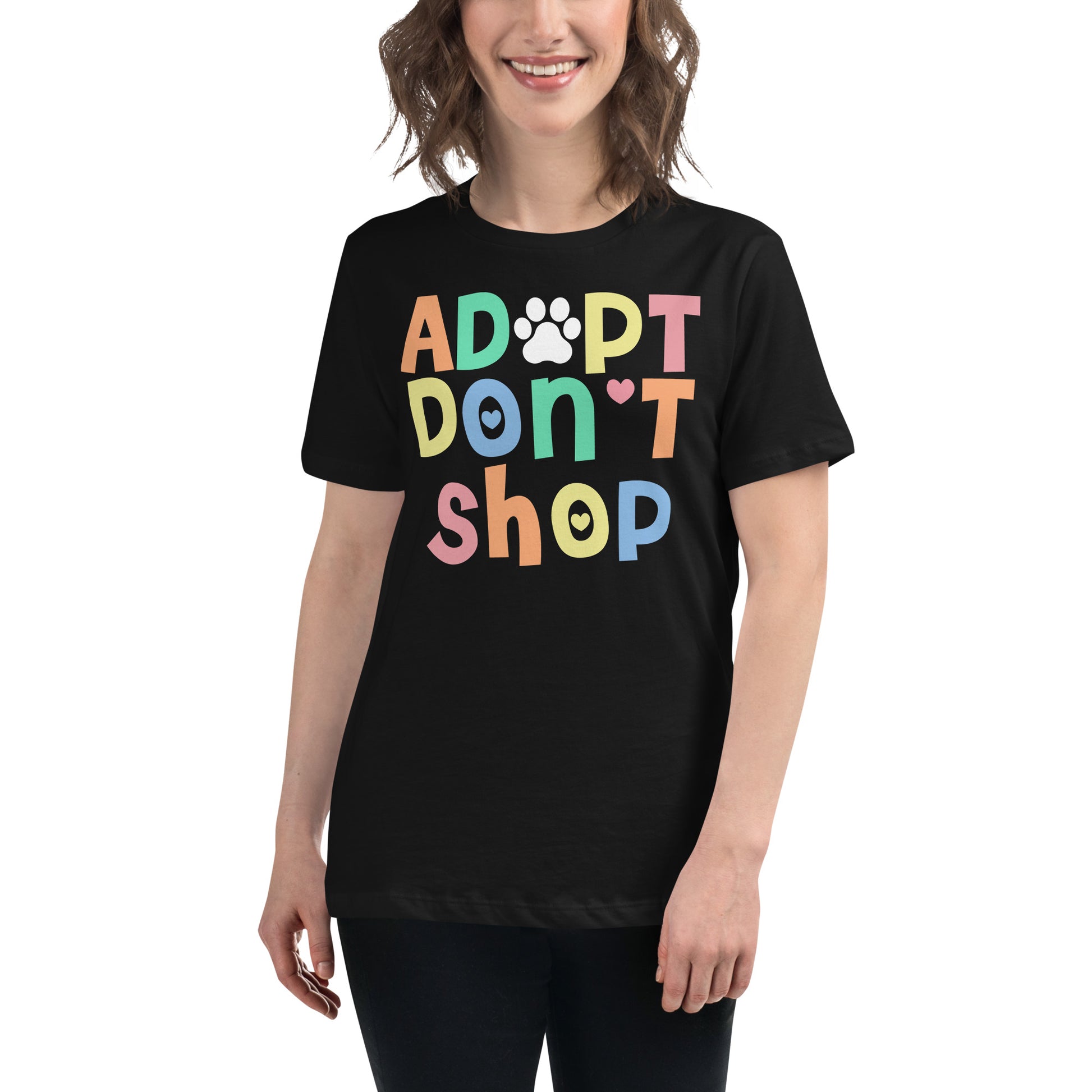 Adopt Don’t Shop Black Motivational Women’s T-Shirt Lifestyle