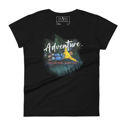 Adventure Explore More Worry Less Women’s Motivational Black T-Shirt