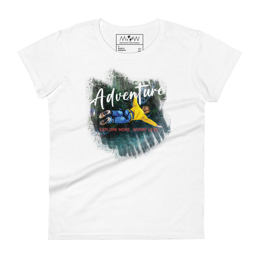 Adventure Explore More Worry Less Women’s Motivational White T-Shirt