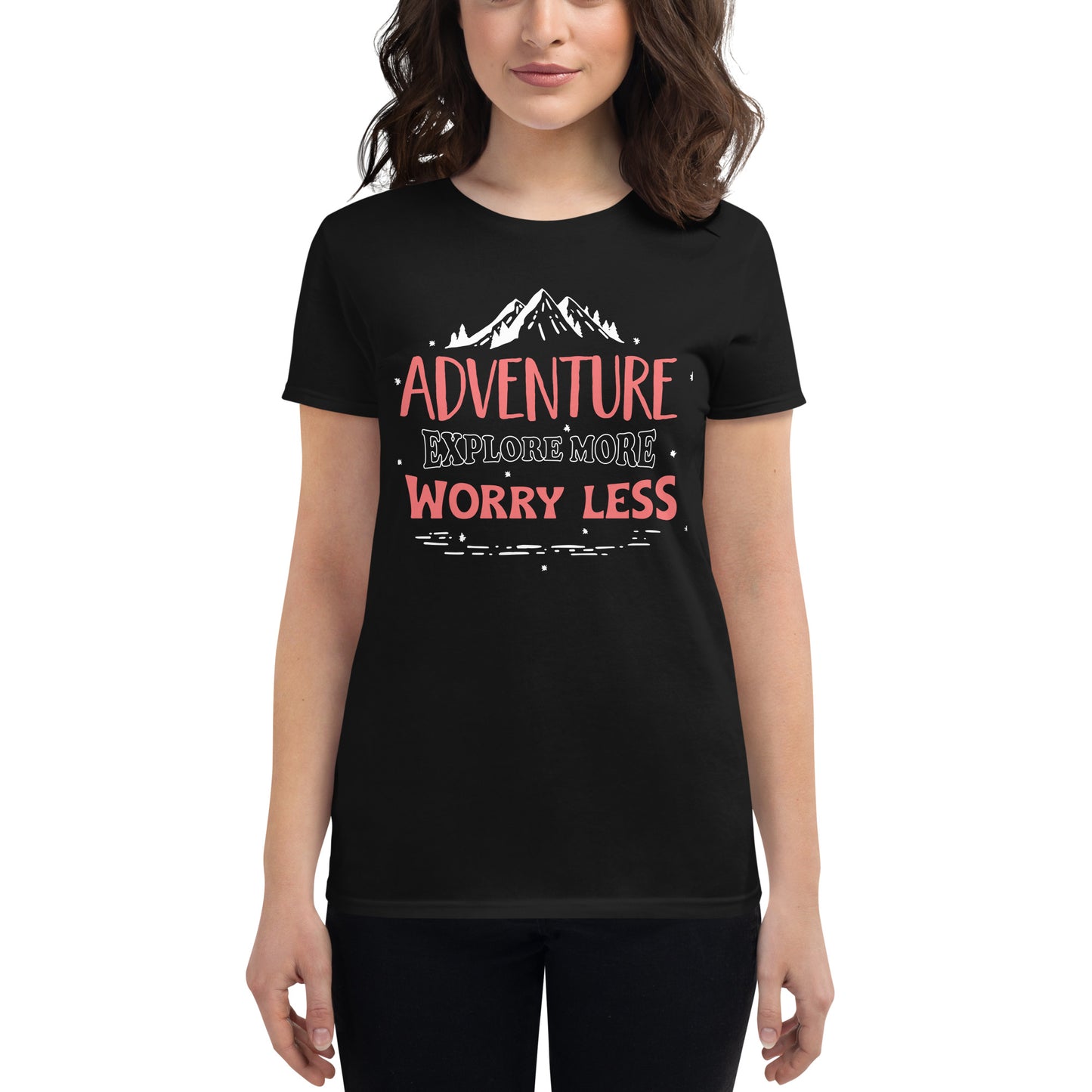 Adventure Explore More Worry Less Women’s Motivation Black T-Shirt