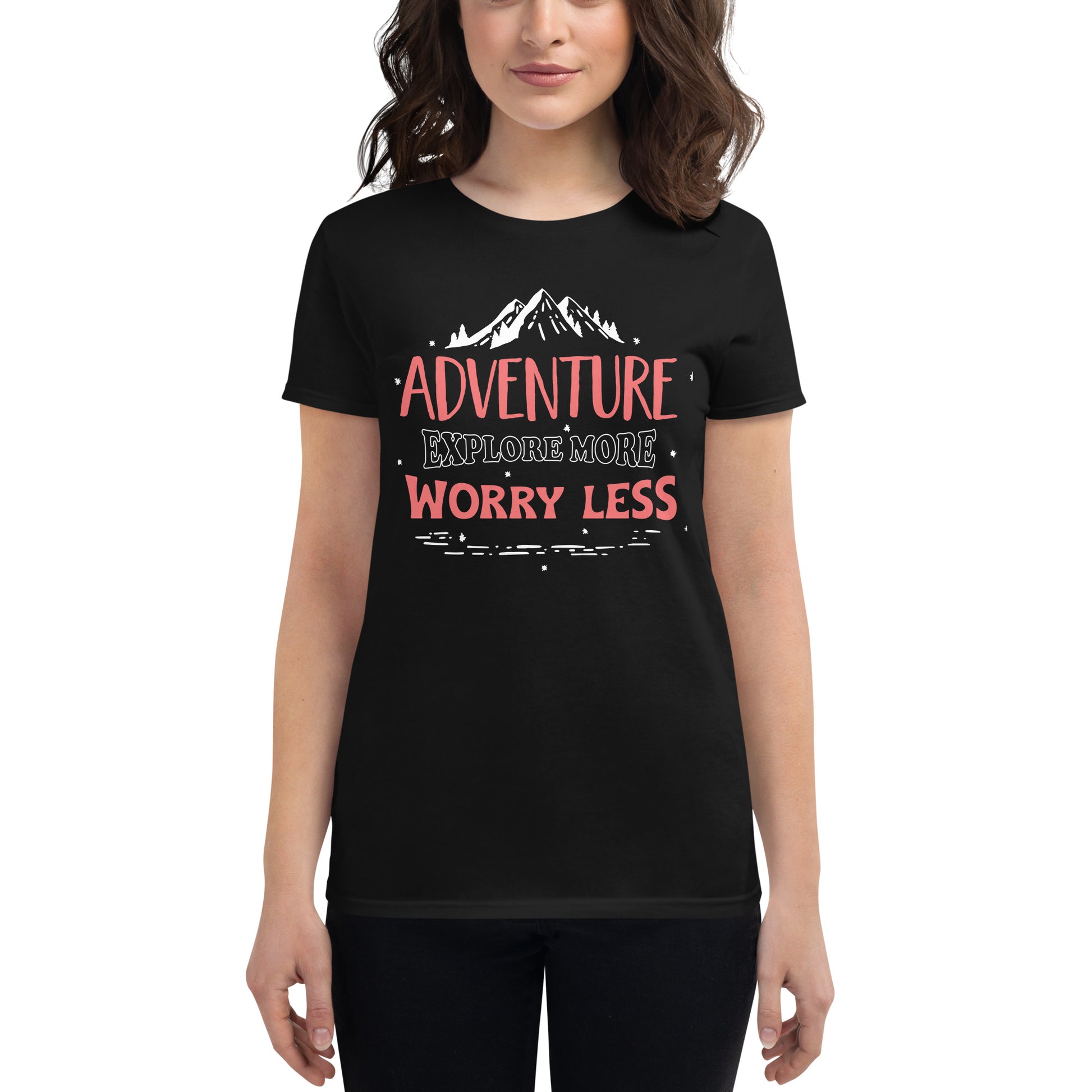 Adventure Explore More Worry Less Women’s Motivation Black T-Shirt