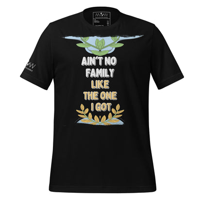 Ain’t No Family Like the One I Got - Laurel Edition Black Motivational Men's T-Shirt