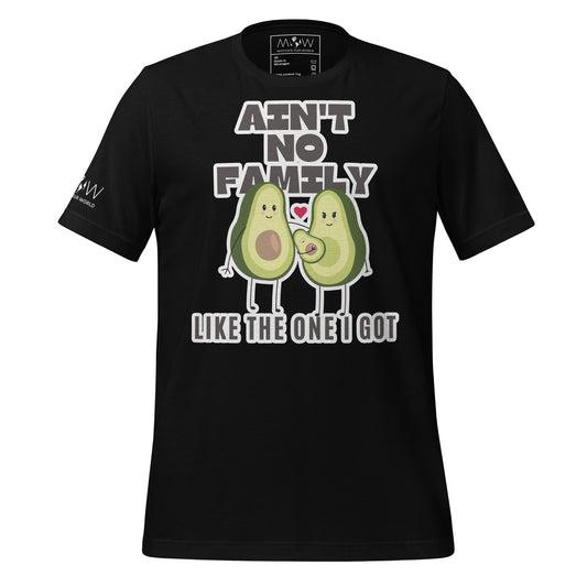 Ain’t No Family Like the One I Got – Avocado Edition Black Motivational Men's T-Shirt