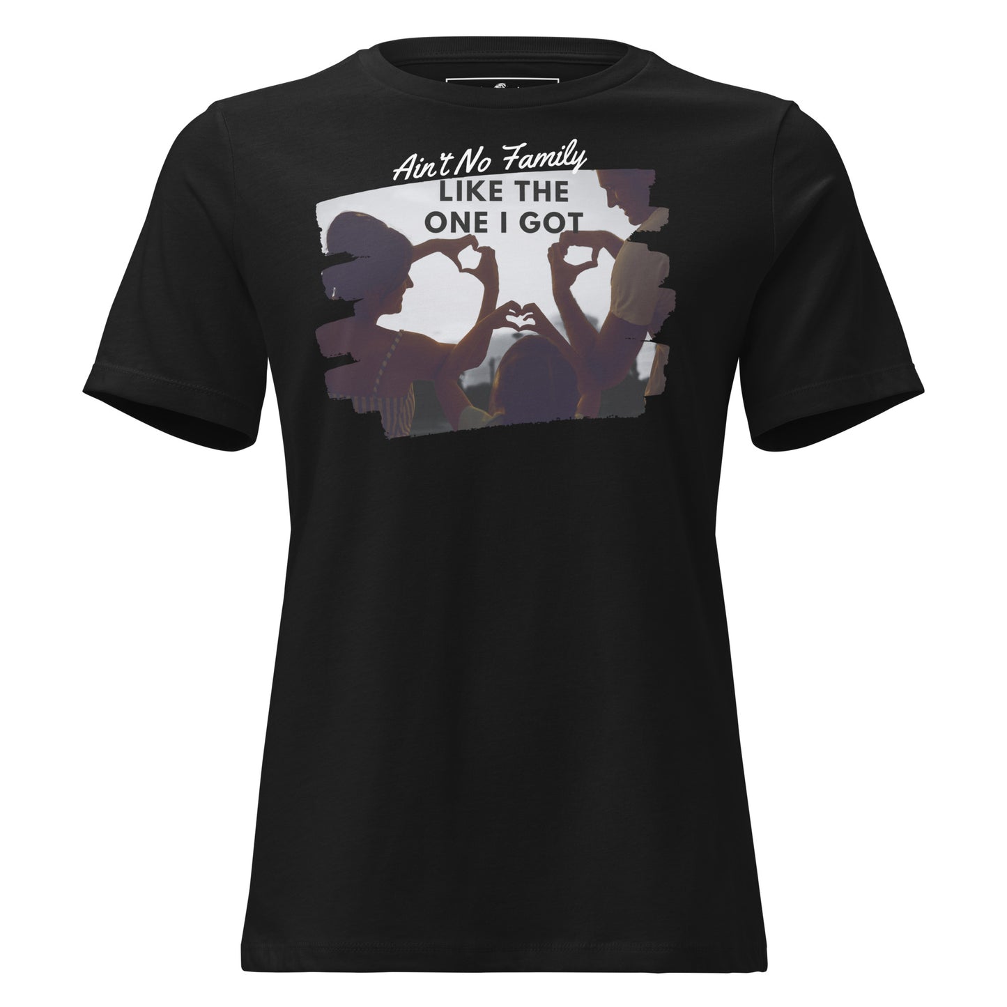 Ain’t No Family Like the One I Got – Heart Hands Edition Black Motivational Women’s T-Shirt