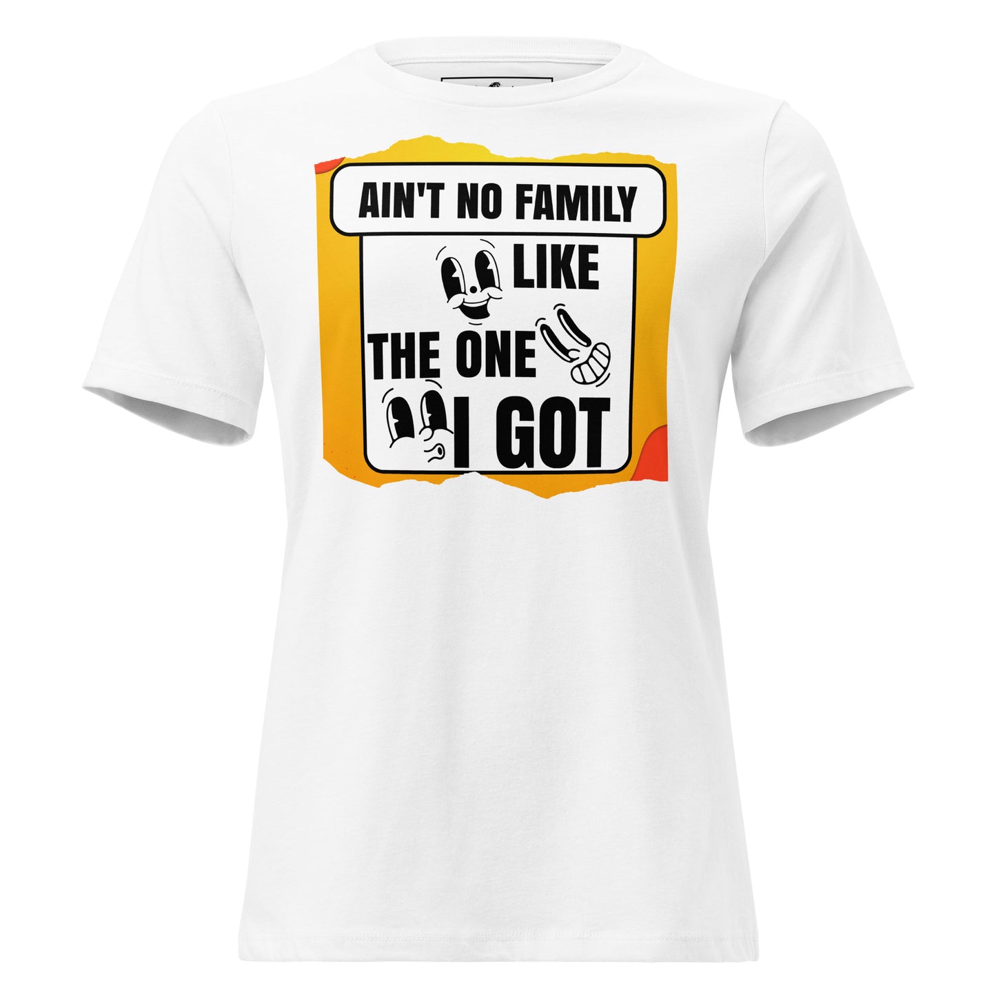 Ain’t No Family Like the One I Got – Retro Cartoon Edition White Motivational Women’s T-Shirt