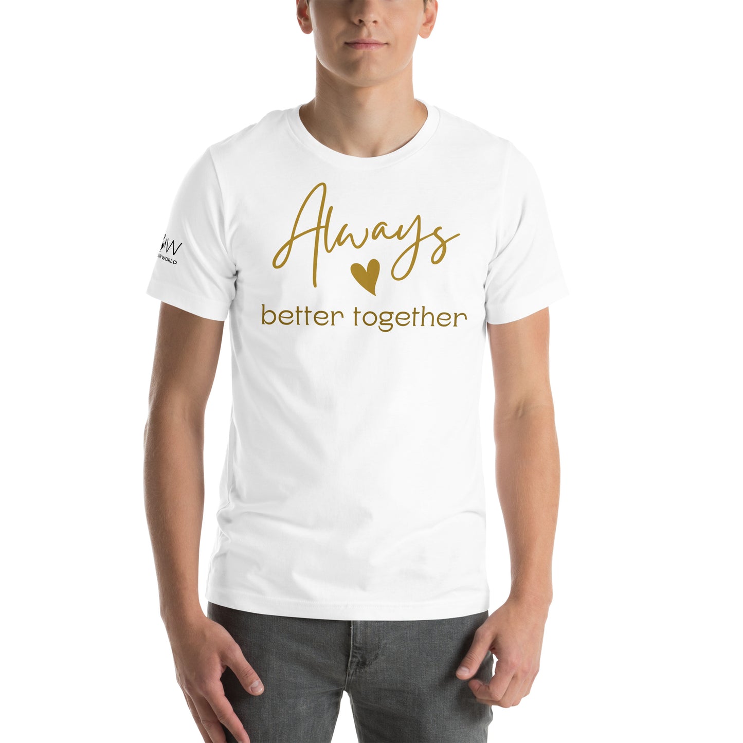 Always Better Together – Gold Script White Motivational Men's T-Shirt Lifestyle