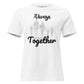 Always Better Together – Unity in Color White Motivational Women’s T-Shirt