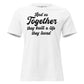 And So Together They Built White Motivational Women’s T-Shirt
