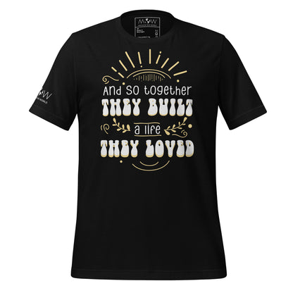 And So Together They Built a Life They Loved Black Motivational Men's T-Shirt