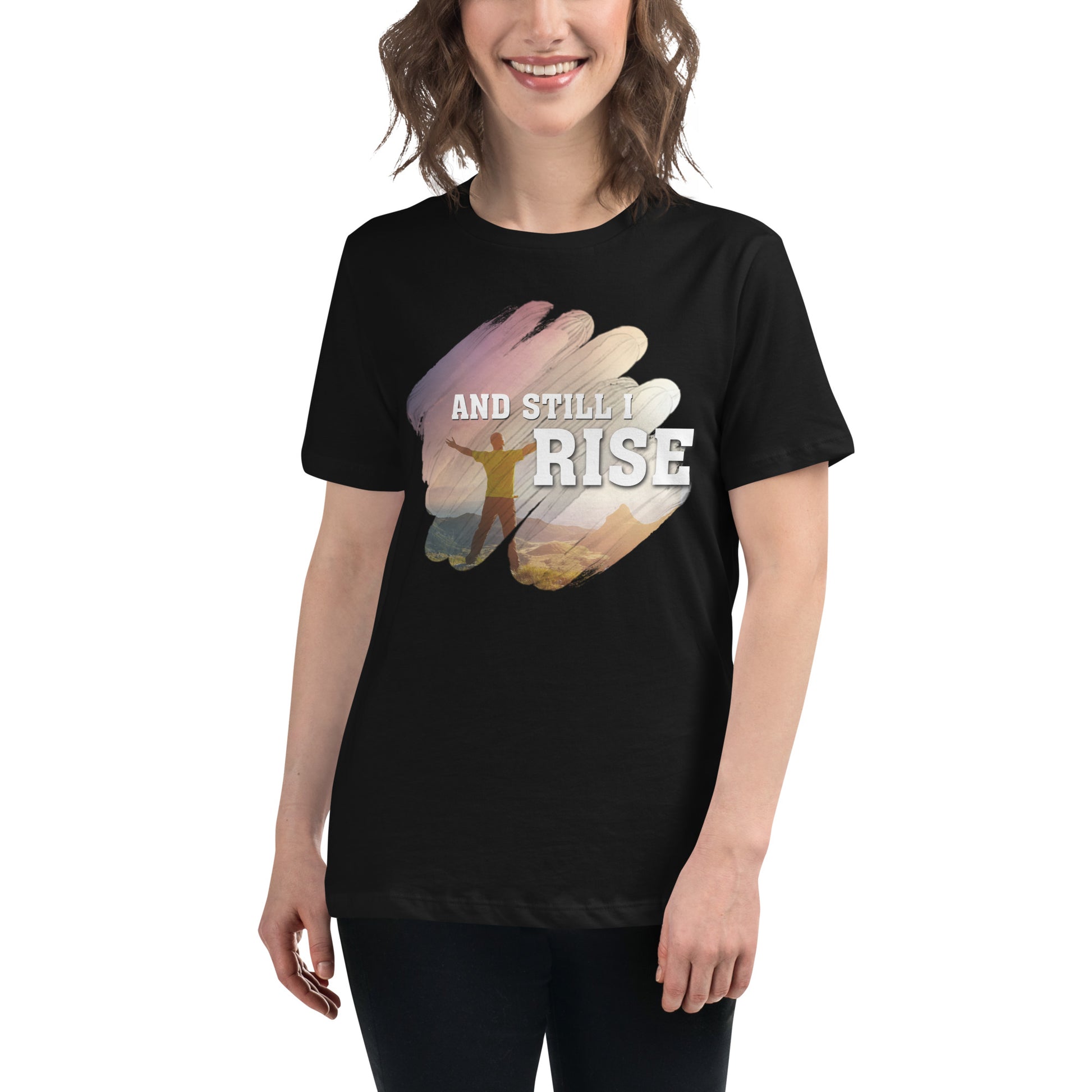 And Still I Rise Black Motivational Women’s T-Shirt - Sunrise Empowerment Design Lifestyle