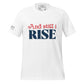 And Still I Rise Men's Motivational White T-Shirt