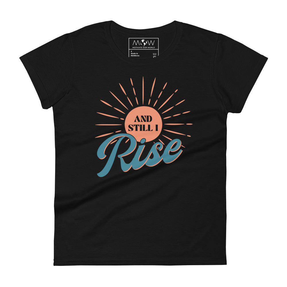 And Still I Rise Women’s Motivational Black T-Shirt