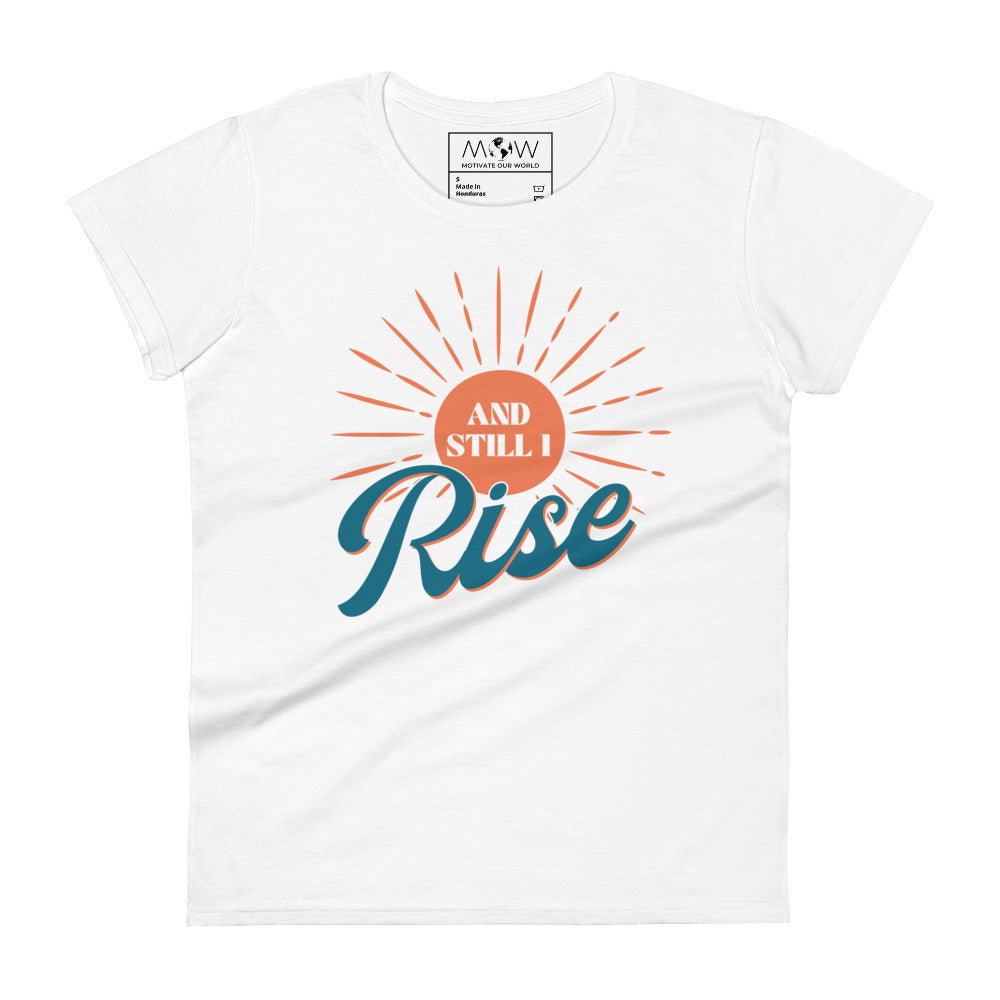 And Still I Rise Women’s Motivational White T-Shirt