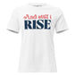 And Still I Rise White Motivational Women’s T-Shirt - Bold Typography Design