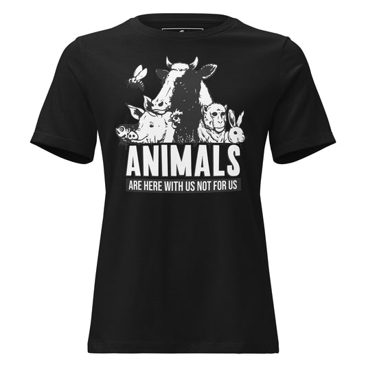 Animals Are Here With Us Farm Animals Black Motivational Women’s T-Shirt