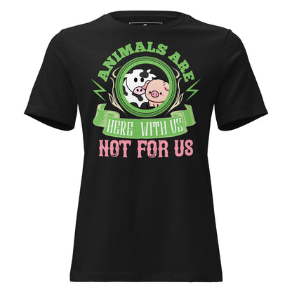 Animals Are Here With Us Farm Friends Black Motivational Women’s T-Shirt
